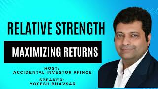 #RelativeStrength basis Market Outlook | Prince Accidental Investor | Yogesh Bhawsar