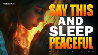 Let God Quiet Your Soul Tonight | Peaceful Sleep Prayer to End the Day in Peace | Bedtime Prayer