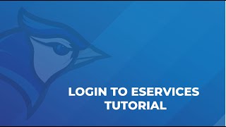 Login to eServices Tutorial