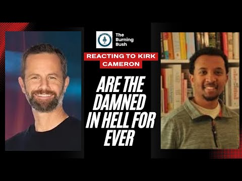 Reacting to Kirk Cameron: Are the Damned in Hell Forever?