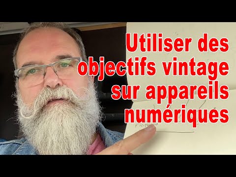 Utiliser des objectifs vintage sur un appareil numérique - EN FRANÇAIS