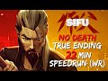 [Sifu] No Death True Ending 22min Speedrun (WR)