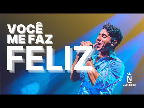 Nando Luiz - Você Me Faz Feliz (Videoclipe Oficial)