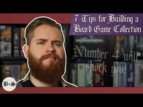 7 Tips for Building a Board Game Collection... What I Wish I'd Known