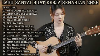 Download lagu 🎵 LAGU SANTAI UNTUK KERJA SEHARIAN 2026 | FULL ALBUM SLOW ROCK & MELLOW TERBARU mp3