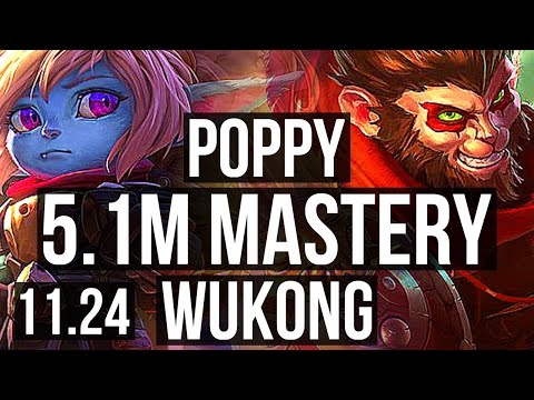 POPPY vs WUKONG (TOP) | 5.1M mastery, 1500+ games, 3/1/3 | KR Diamond | 11.24