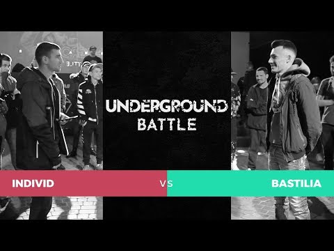 INDIVID vs. BASTILIA | UNDERGROUND BATTLE #1