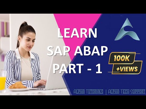 SAP ABAP COMPLETE TUTORIAL | SAP ABAP TRAINING COURSE - PART 1