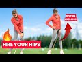 Fire Your Hips In The Golf Swing Unlock Speed Distance