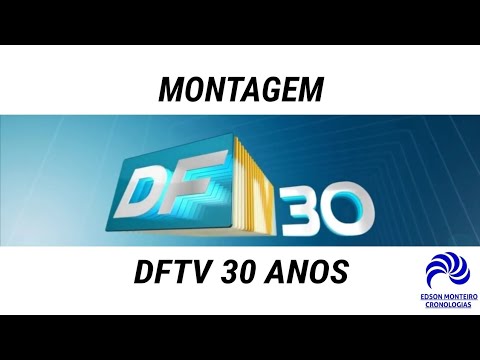 [MONTAGEM] Vinheta do "DFTV 30 Anos" com a Trilha do "SPTV 30 Anos"