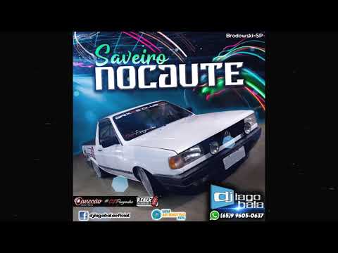 ABERTURA CD SAVEIRO NOCAUTE - DJ IAGO BALA