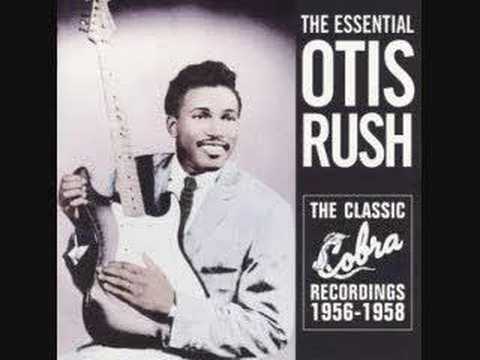 Otis Rush I Can't Quit You Baby