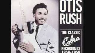 Otis Rush I Can't Quit You Baby