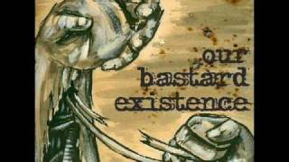 Our Bastard Existence (ahora Clamant!) - Bienvenidx a la realidad