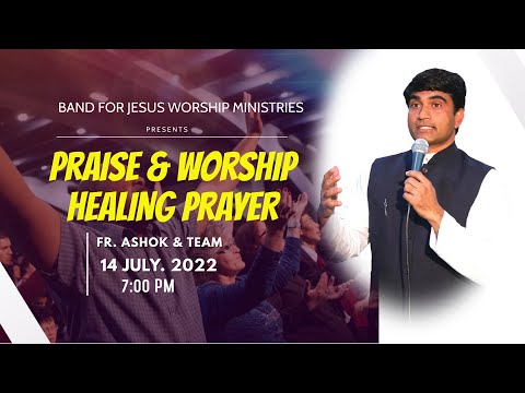 WORSHIP & HEALING SERVICE || 14 JULY 2022 || B4JESUS WORSHIP MINISTRIES