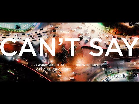 Can't Say (Word Like That) Official Lyric Video