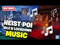Fortnite | HEIST POI/LOCATION MUSIC (Normal & Lockdown)