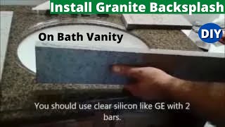 Step by Step How to Install Granite Backsplash and Sidesplash On Bath Vanity