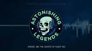 Episode 160  The Ghosts of Flight 401