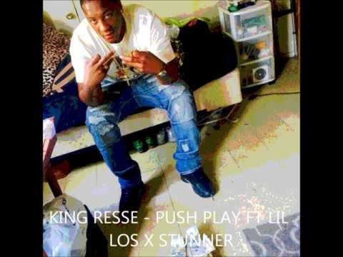 kingresse   push play ft lil los x stunner produced by yung ricc