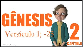Livro de Gnesis Captulo 2 do Versculo 1 ao 25 Completo Bblia Sagrada Narrada em Adio e Escrita.