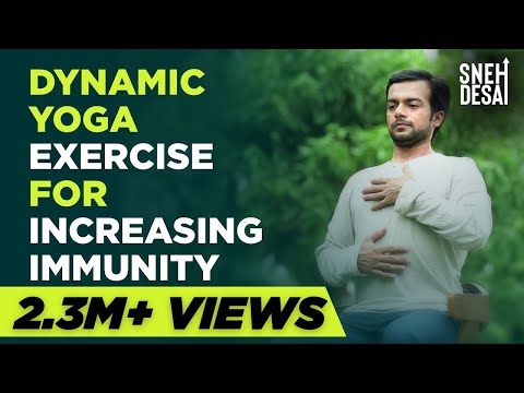 Dynamic Yoga Exercise for Increasing Immunity by Sneh Desai
