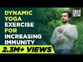 Dynamic Yoga Exercise For Increasing Immunity By Sneh Desai
