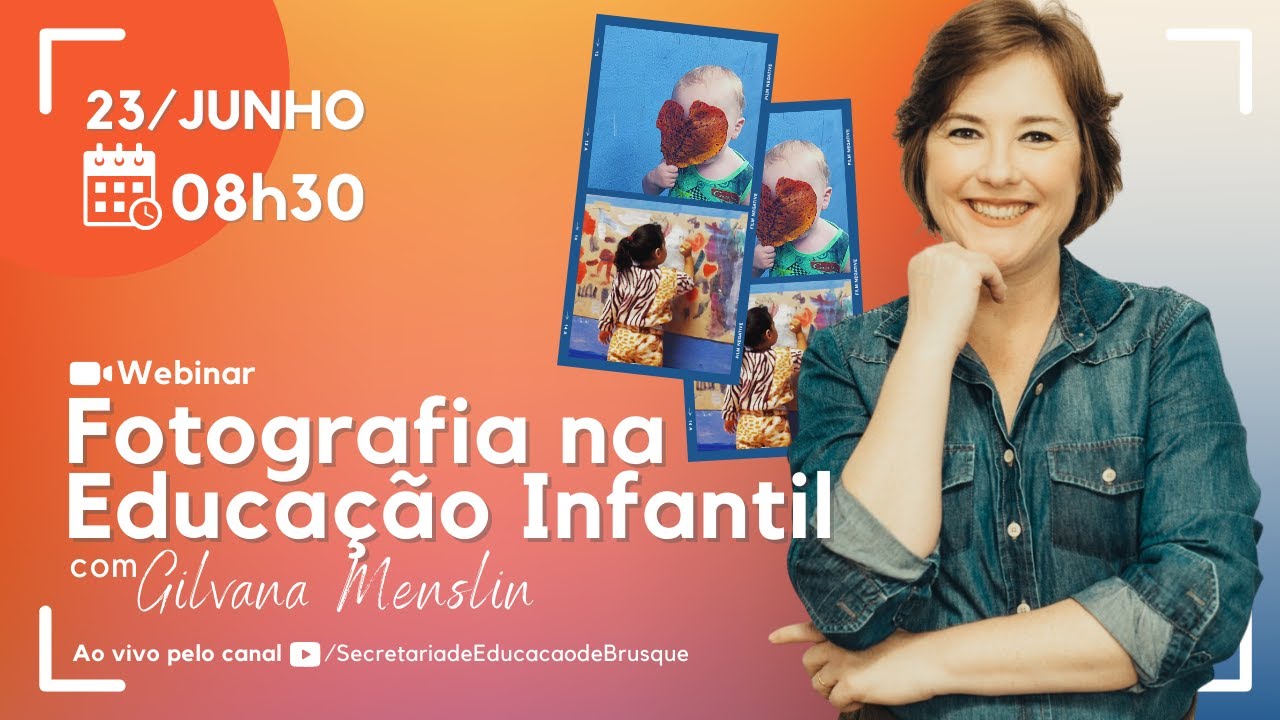 (WEBINAR) Fotografia na Educação Infantil com Gilvana Menslin