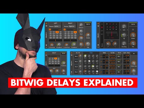 Don't Underestimate Them! Bitwig's Delays Explained