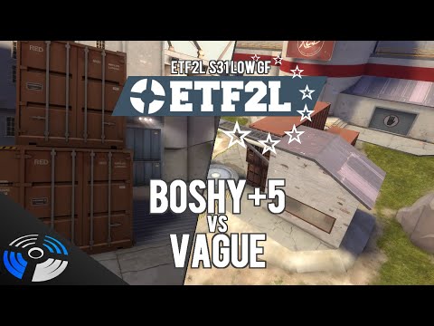 ETF2L S31 Low Grant Finals - Vague vs. boshy+5