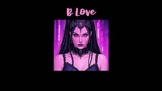 B LOVE - After All
