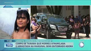 Caso Tainara: Corpo da jovem é sepultado sobre forte comoção e manifestação