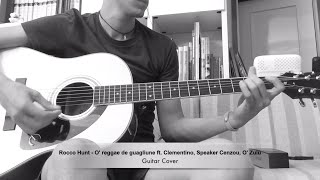 Rocco Hunt - O&#39; reggae de guagliune ft. Clementino ➤ CHITARRA ACUSTICA ➤ GUITAR COVER