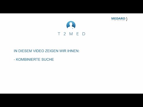 MEDARO - Kombinierte Suche in T2med