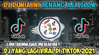 Download lagu dj dunia ini tenang aja slow|dj dunia ini tenang aja full bass|dj didunia ini tenang aja terbaru2021 mp3 Download lagu dj dunia ini tenang aja slow|dj dunia ini tenang aja full bass|dj didunia ini tenang aja terbaru2021 mp3