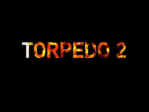 Torpedo 2
