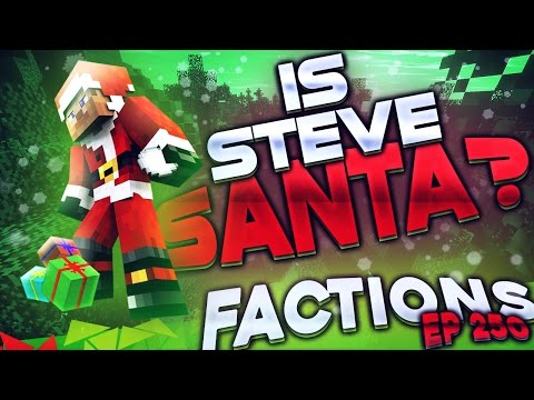 Minecraft Factions #250 - Is Steve Santa?! (Minecraft Raiding)