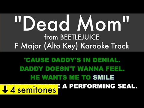 "Dead Mom" (Alto Key) from Beetlejuice (F Major) - Karaoke Track with Lyrics