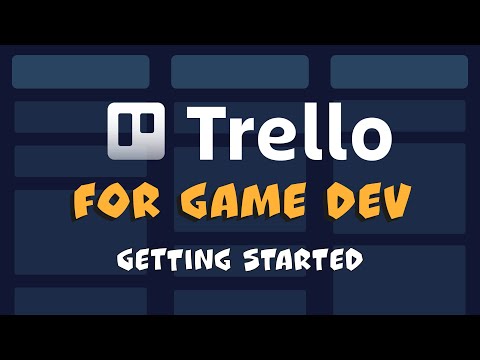 Trello for game dev - Starter guide!