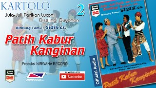 Download lagu PATIH KABUR KANGINAN , Jula Juli Kartolo - Bagian 2 (Habis) mp3