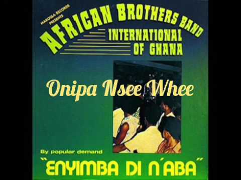 Onipa Nsee Whee
