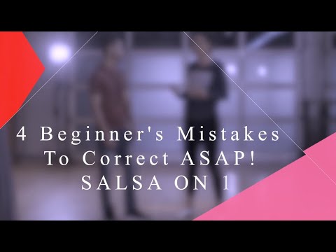 How to Dance Salsa : 4 Beginner Mistakes That Should Be Corrected ASAP!