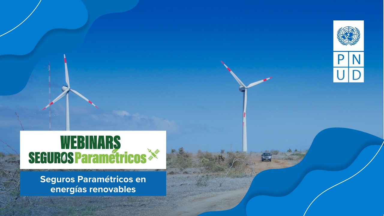 Webinar: Seguros paramétricos en energías renovables