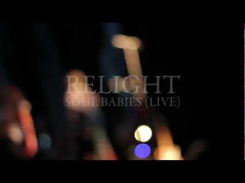 ReLight - Soul Babies (Live at Stara Elektrarna)