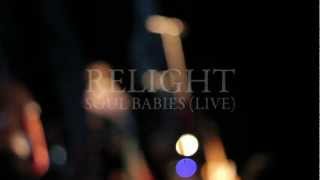 ReLight - Soul Babies (Live at Stara Elektrarna)