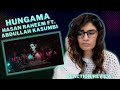 HUNGAMA (@HasanRaheem ft. Abdullah Kasumbi) REACTION/REVIEW!