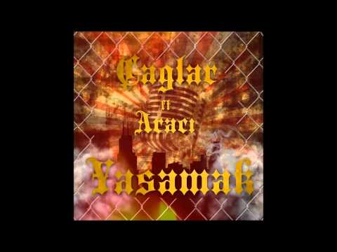 Çağlar ft. Aracı - Yaşamak