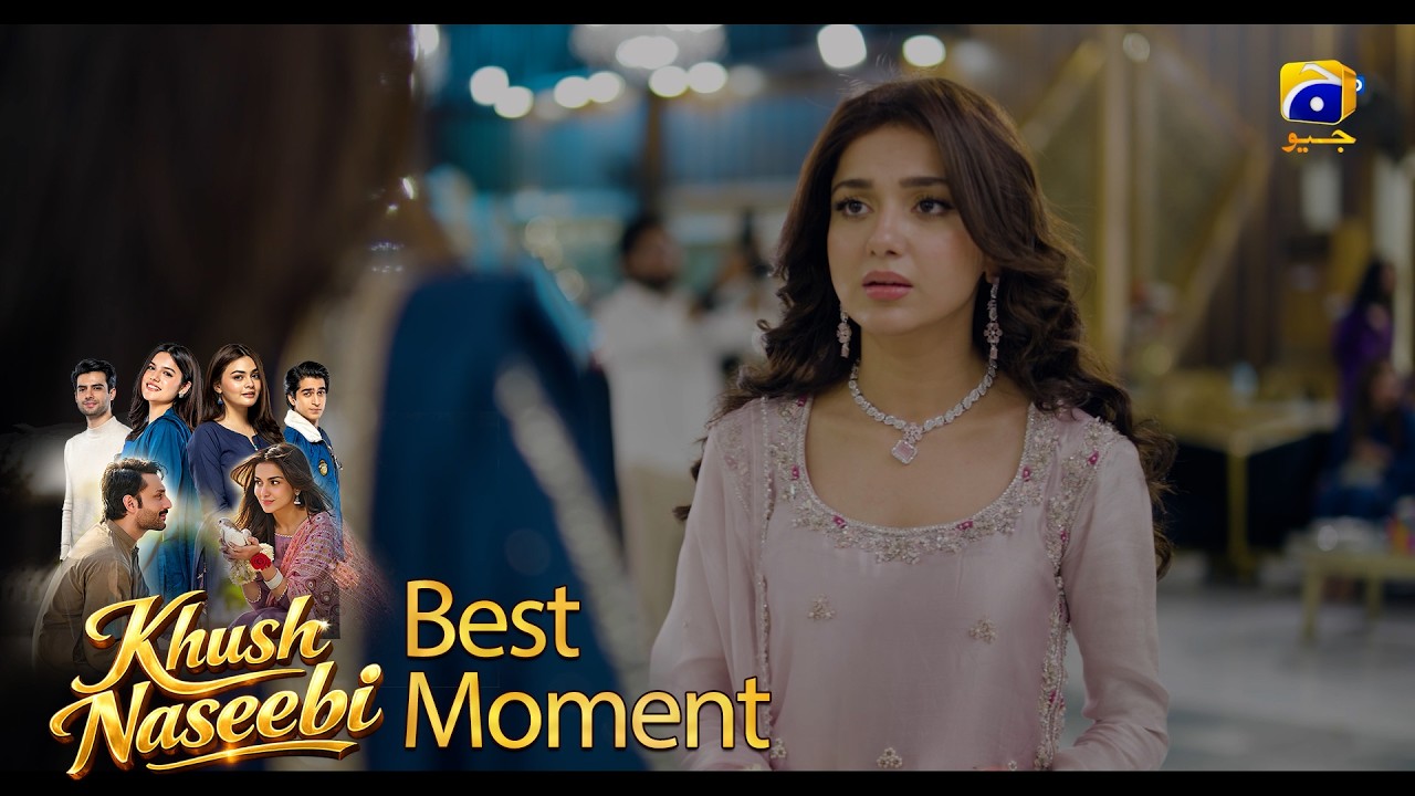 Khush Naseebi Episode 49 | 𝐁𝐞𝐬𝐭 𝐌𝐨𝐦𝐞𝐧𝐭 𝟎𝟐 | Tuba Anwar - Osama Tahir | Har Pal Geo