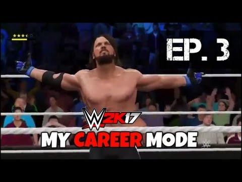 WWE 2K17 My Career Mode - Ep. 3 - I HATE AJ STYLES!!