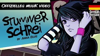 Anna Blue- Stummer Schrei (official German Music video)
